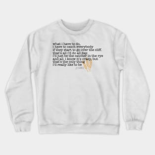 Catcher in the Rye Crewneck Sweatshirt